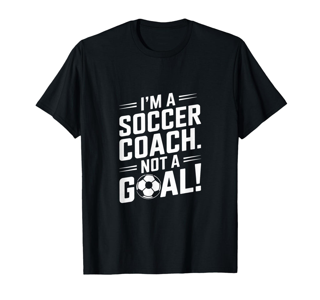 Soccer Coach T-Shirt - Unique Graphic Unisex - T-Shirt, Sweatshirt, Hoodie