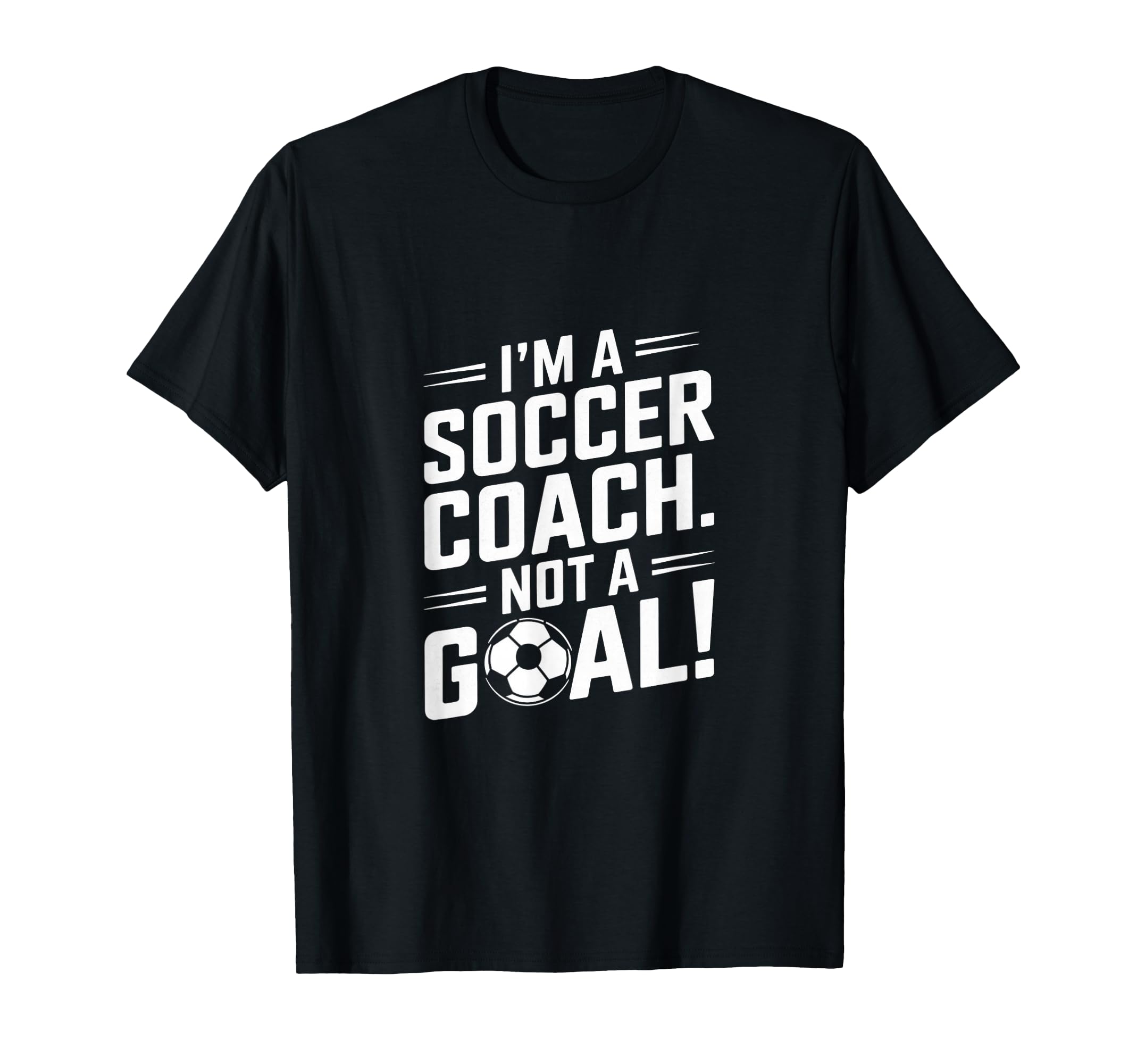 Soccer Coach T-Shirt - Unique Graphic Unisex - T-Shirt, Sweatshirt, Hoodie