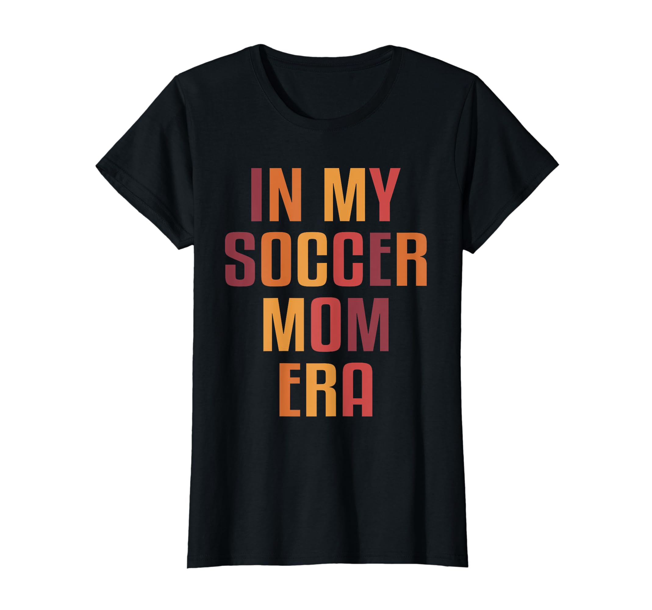 Funny Soccer Mom My Soccer Mom Era T-Shirt - Trendy Graphic for Adults - T-Shirt, Sweatshirt, Hoodie
