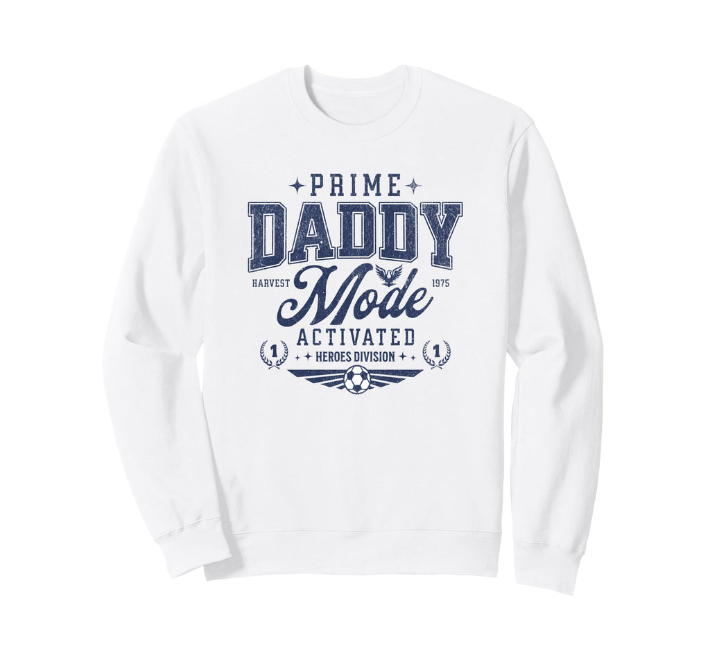 Great Dad Mode Activated Daddy Sweatshirt - Novelty Apparel for Adults - T-Shirt, Sweatshirt, Hoodie