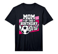 Mens Soccer Birthday Birthday Mom T-Shirt - Unique Graphic Men Women - T-Shirt, Sweatshirt, Hoodie