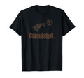 Calculated Rocket Soccer Rc Car T-Shirt - Novelty Apparel Men Women - T-Shirt, Sweatshirt, Hoodie