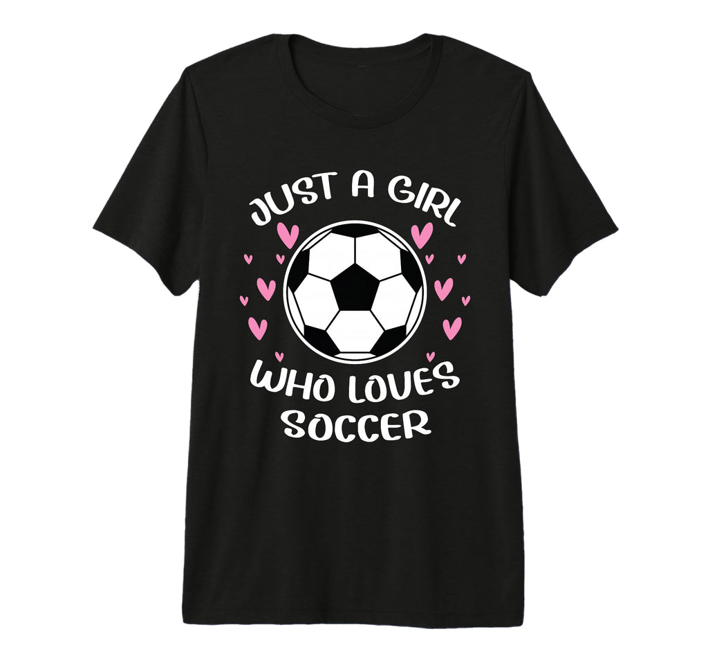 Just Who Loves Soccer Funny Sayings T-Shirt - Minimalist Print for Adults - T-Shirt, Sweatshirt, Hoodie