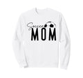 Soccer Mom Gifts Outfits Shop Sweatshirt - Fun Novelty Design Men Women - T-Shirt, Sweatshirt, Hoodie