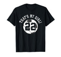 Thats My 22 Soccer Ball Player T-Shirt - Casual Everyday Wear for Adults - T-Shirt, Sweatshirt, Hoodie