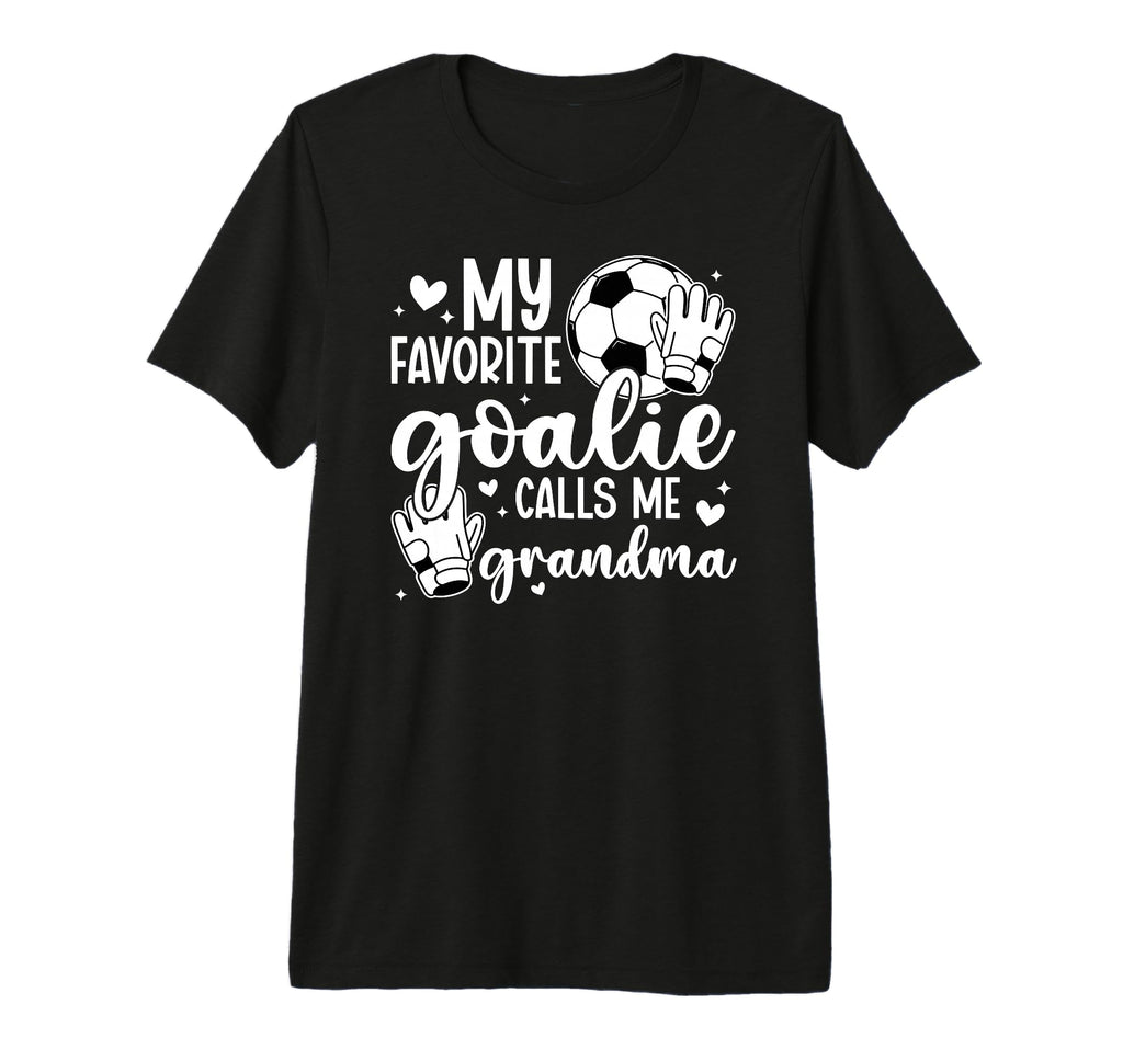 Proud Soccer Goalie Grandma Soccer T-Shirt - Novelty Apparel Men Women - T-Shirt, Sweatshirt, Hoodie