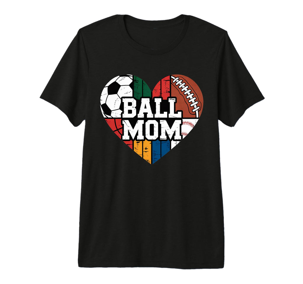 Ball Mom Heart Sports Soccer T-Shirt - Casual Everyday Wear Men Women - T-Shirt, Sweatshirt, Hoodie