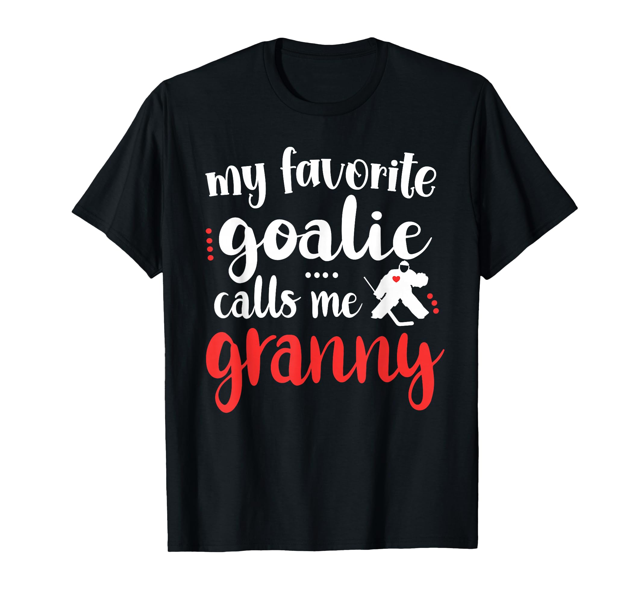 Proud Ice Hockey Goalie Granny Hockey T-Shirt - Unique Graphic for Adults - T-Shirt, Sweatshirt, Hoodie