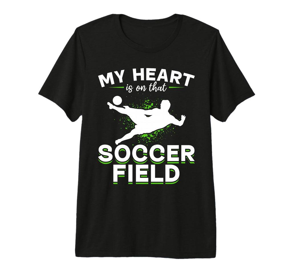 Soccer Game Day My Heart Is That T-Shirt - Custom Art Print Men Women - T-Shirt, Sweatshirt, Hoodie