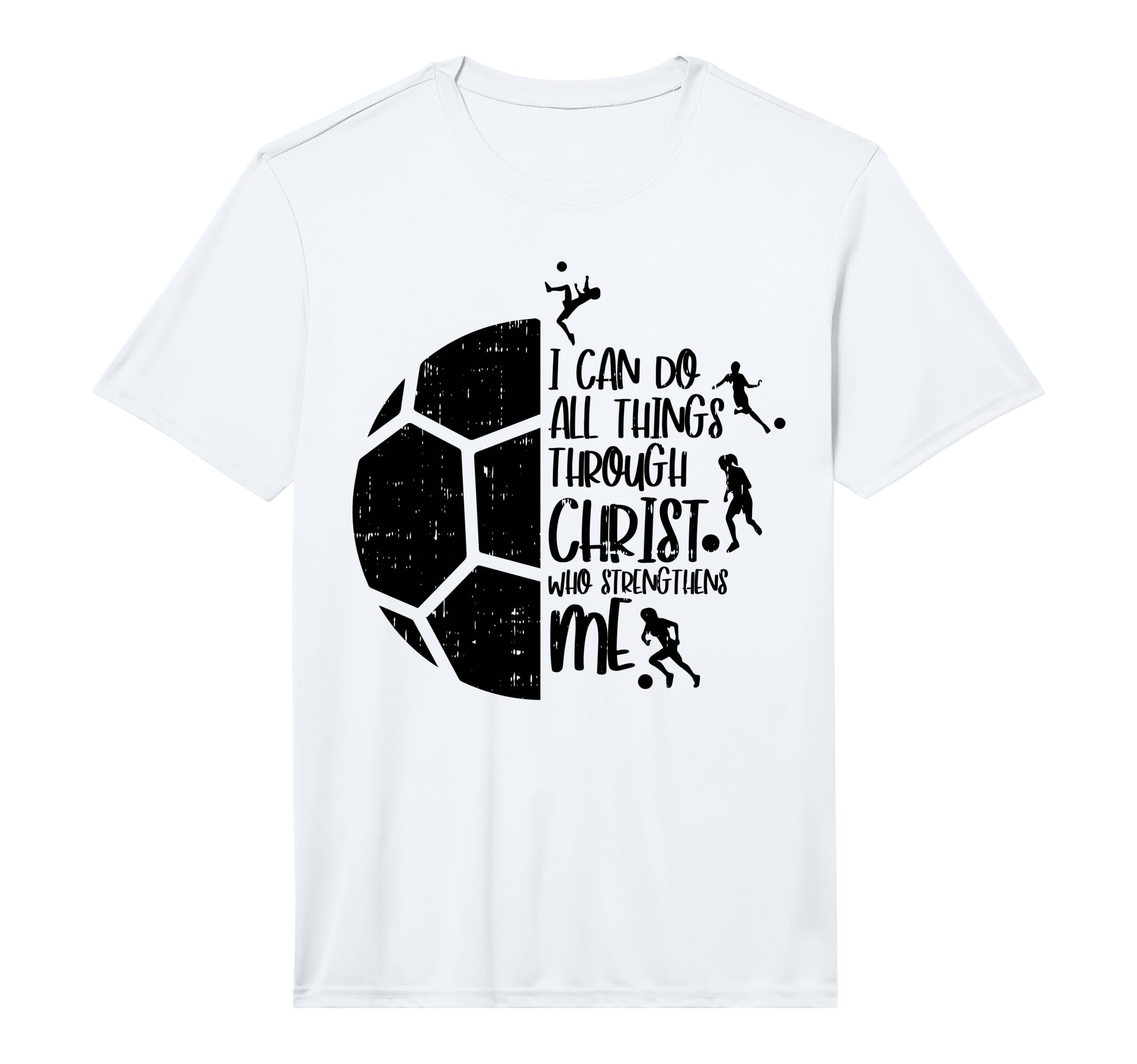 I Can Do Things Through Christ Soccer T-Shirt - Fun Novelty Design Unisex - T-Shirt, Sweatshirt, Hoodie