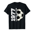 1977 48Th Birthday Soccer Lovers T-Shirt - Casual Everyday Wear Unisex - T-Shirt, Sweatshirt, Hoodie