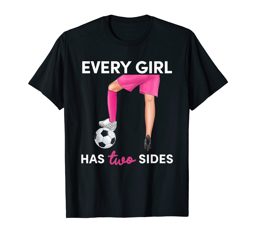 Every Has Two Sides Cleats High Heels T-Shirt - Graphic Print for Adults - T-Shirt, Sweatshirt, Hoodie
