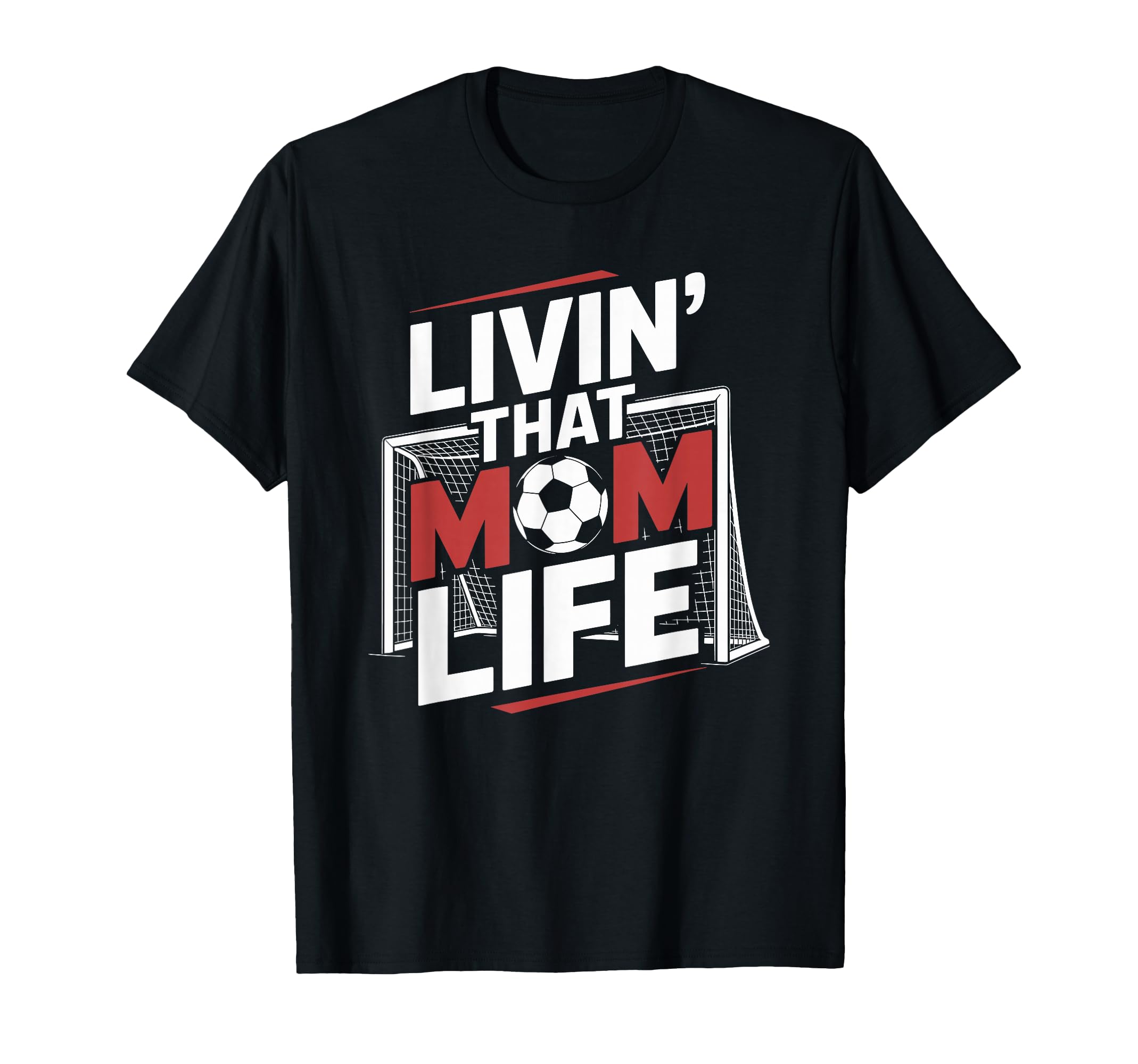 That Mom Life Goalkeeper Lover Mother T-Shirt - Minimalist Print Unisex - T-Shirt, Sweatshirt, Hoodie