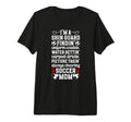 Im Soccer Mom Soccer Player Mother T-Shirt - Casual Everyday Wear Unisex - T-Shirt, Sweatshirt, Hoodie