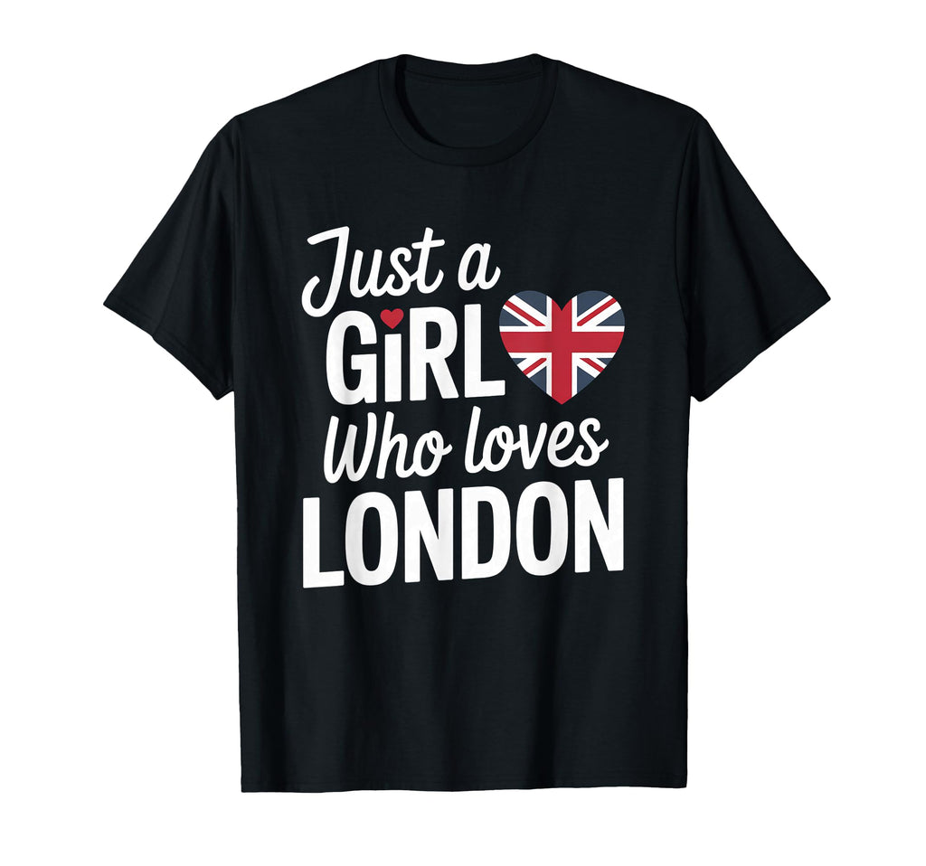 Just Who Loves London Souvenirs England T-Shirt - Unique Graphic Men Women - T-Shirt, Sweatshirt, Hoodie