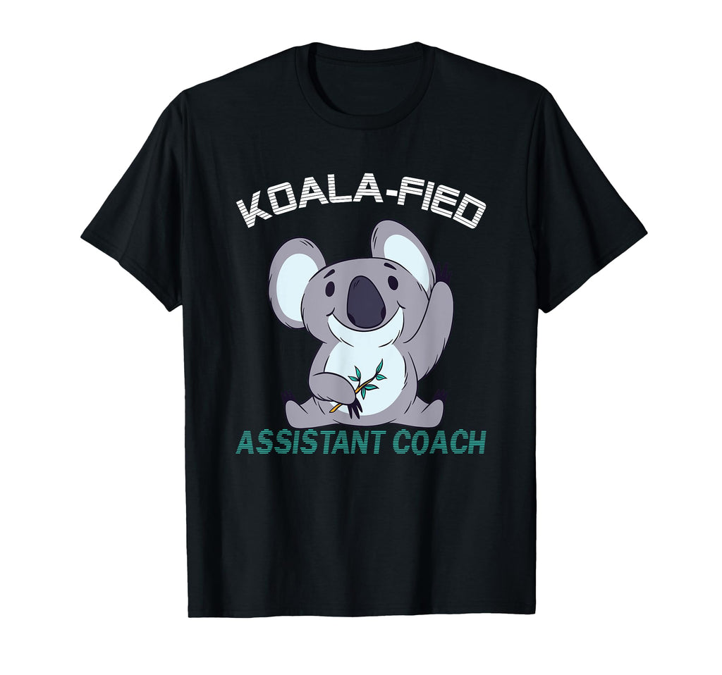 Assistant Coach Koalafied Qualified T-Shirt - Aesthetic Graphic Men Women - T-Shirt, Sweatshirt, Hoodie