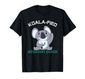 Assistant Coach Koalafied Qualified T-Shirt - Aesthetic Graphic Men Women - T-Shirt, Sweatshirt, Hoodie