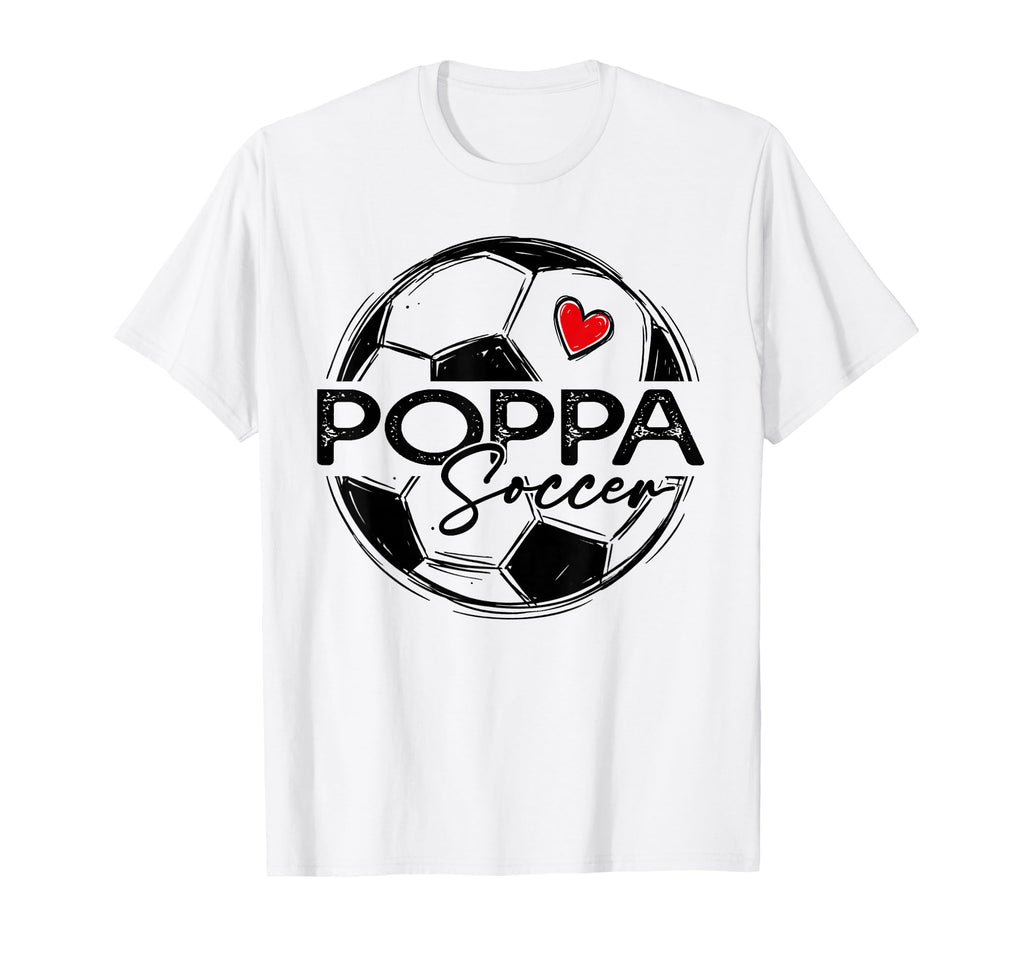Soccer Poppa Soccer Player Family T-Shirt - Fun Novelty Design for Adults - T-Shirt, Sweatshirt, Hoodie