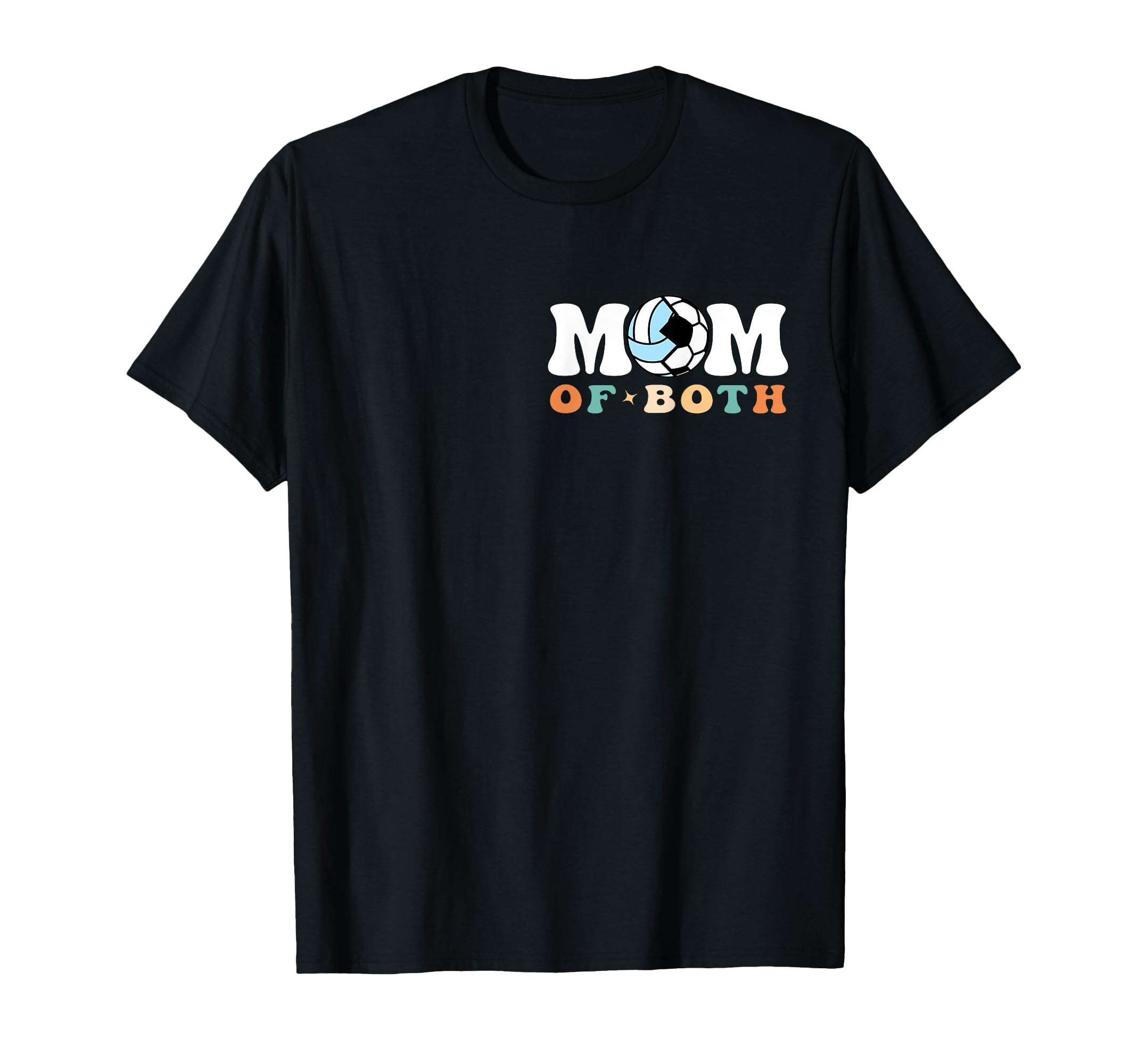 My Mom Both Era Soccer Volleyball 2 T-Shirt - Fun Novelty Design Unisex - T-Shirt, Sweatshirt, Hoodie