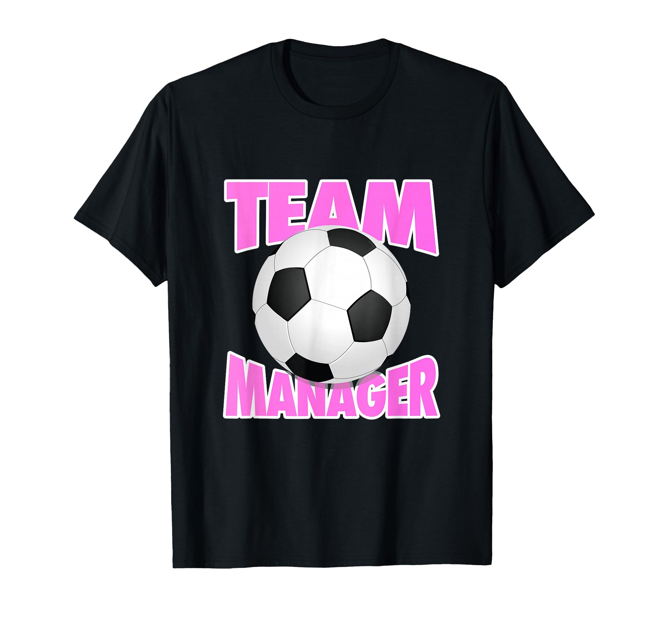 Soccer Team Manager Soccer Ball T-Shirt - Aesthetic Graphic Men Women - T-Shirt, Sweatshirt, Hoodie