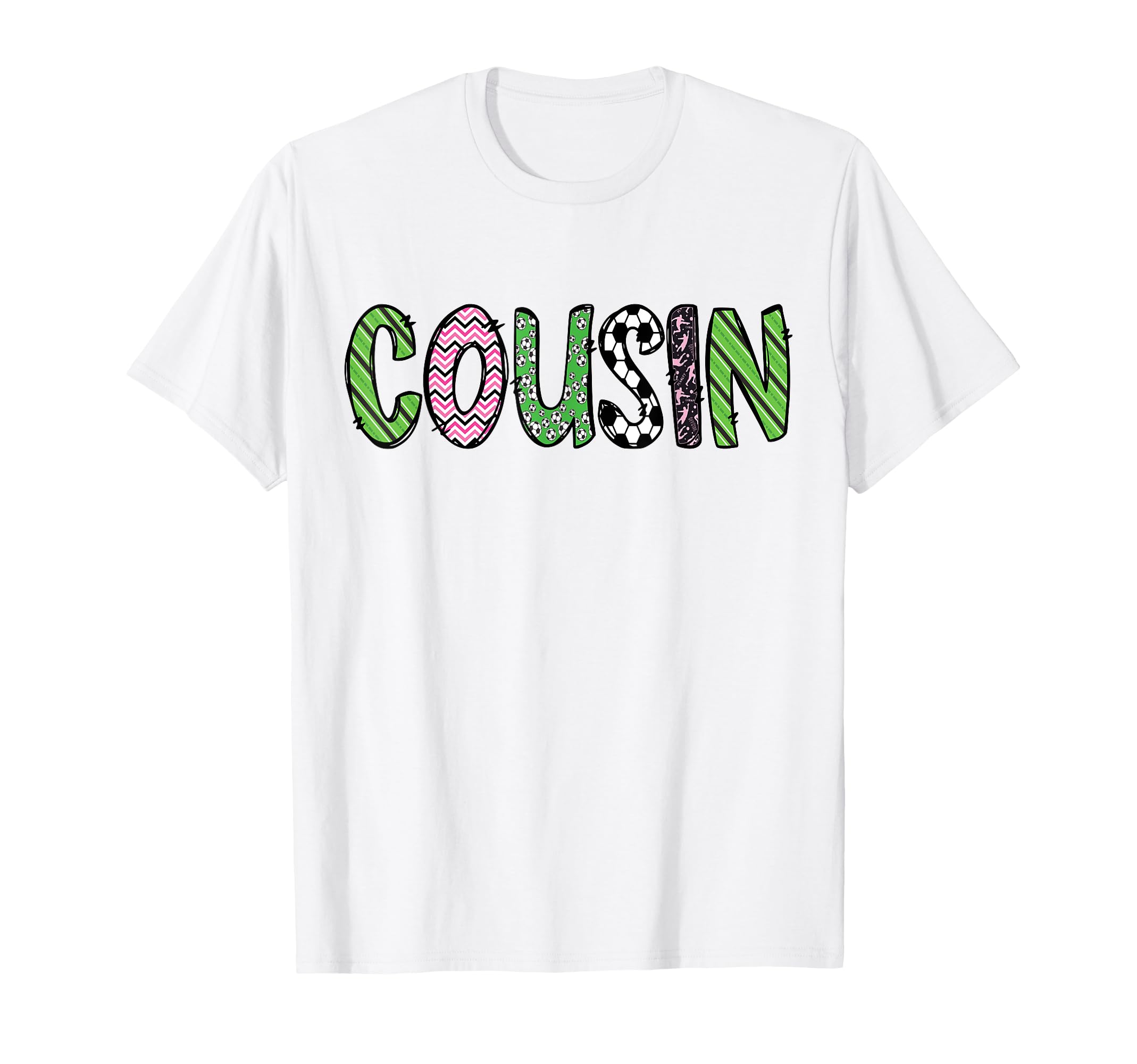 Soccer Cousin Funny Soccer Birthday T-Shirt - Custom Art Print for Adults - T-Shirt, Sweatshirt, Hoodie