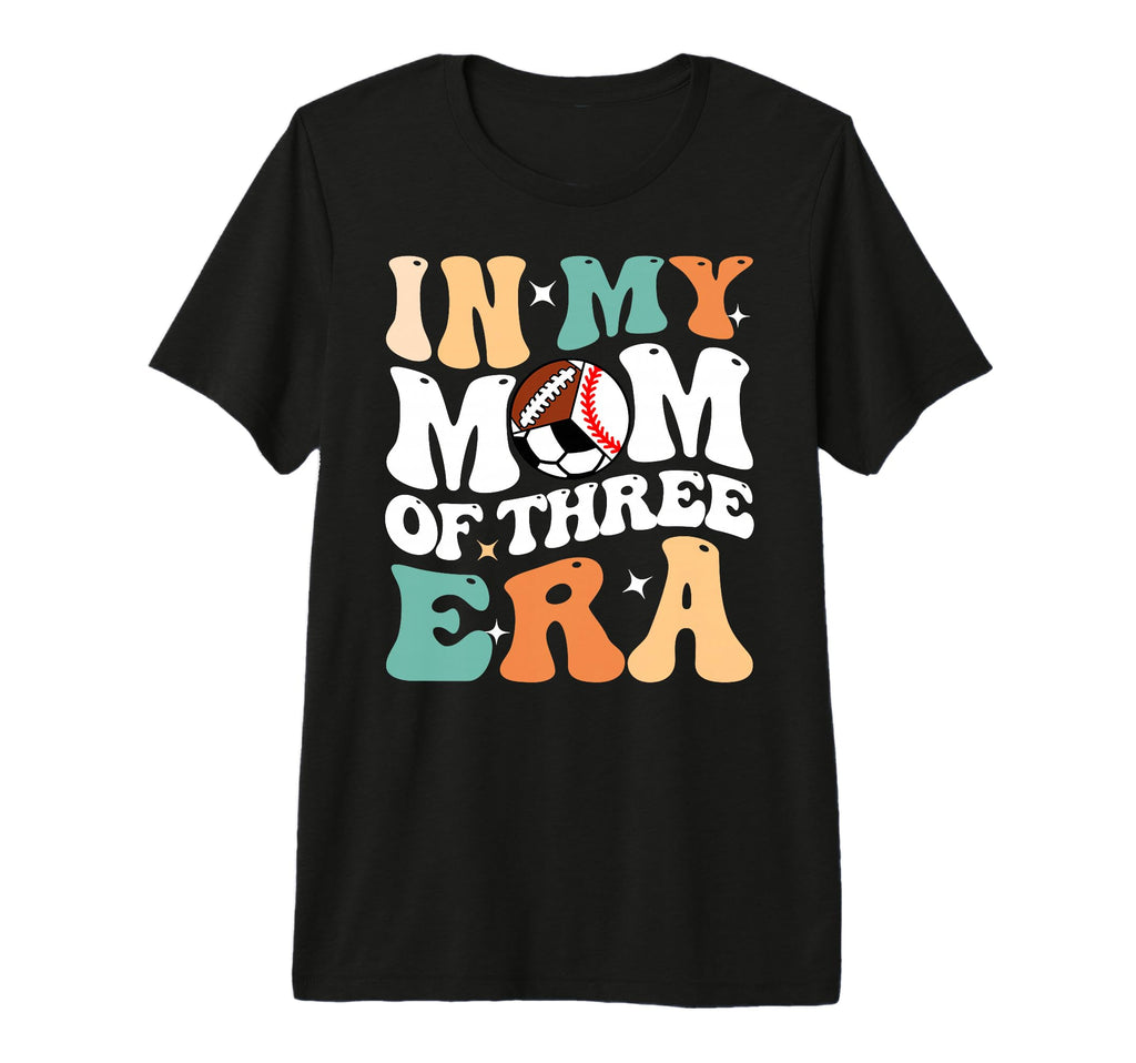 My Mom Three Era Funny Baseball Soccer T-Shirt - Streetwear Style Unisex - T-Shirt, Sweatshirt, Hoodie