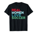 Soccer Soccer Player Outfit Real Love T-Shirt - Graphic Print Men Women - T-Shirt, Sweatshirt, Hoodie