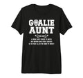 Hockey Goalie Aunt Hockey Keeper Aunt T-Shirt - Unique Graphic for Adults - T-Shirt, Sweatshirt, Hoodie