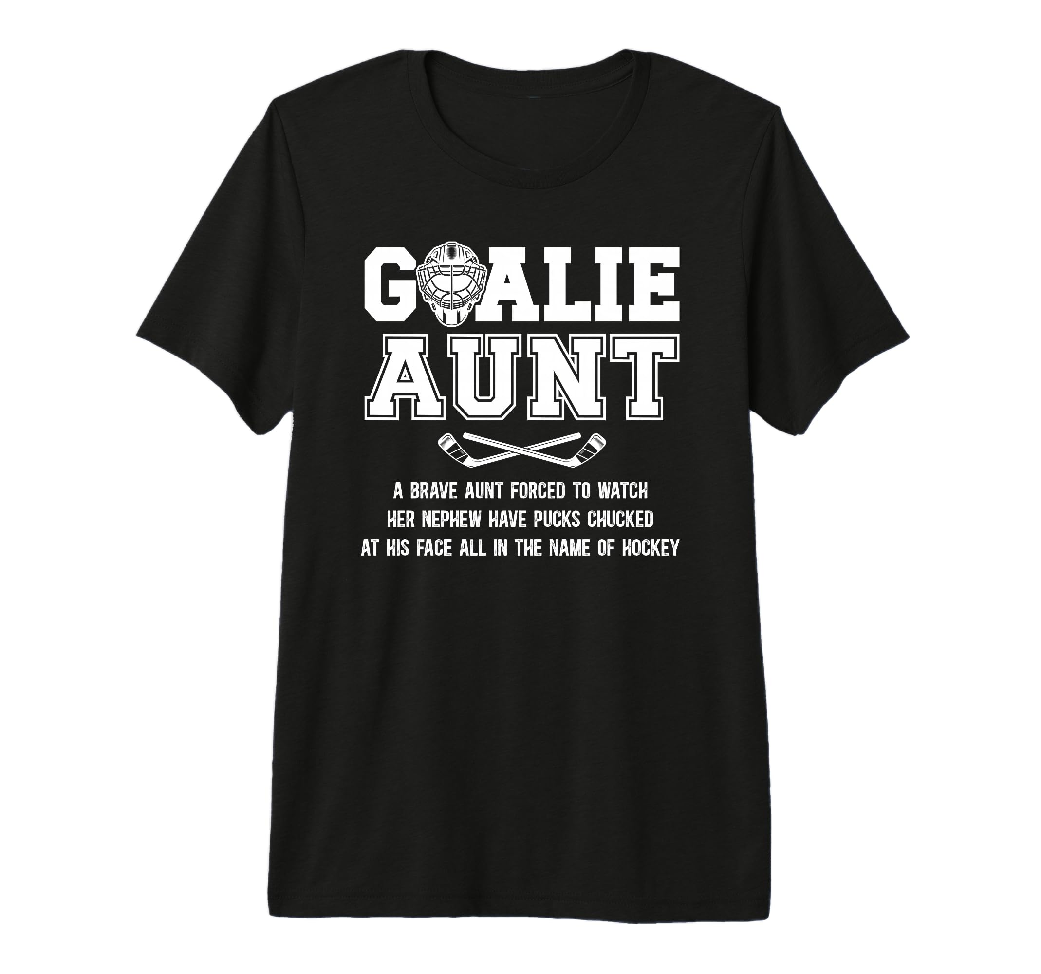 Hockey Goalie Aunt Hockey Keeper Aunt T-Shirt - Unique Graphic for Adults - T-Shirt, Sweatshirt, Hoodie