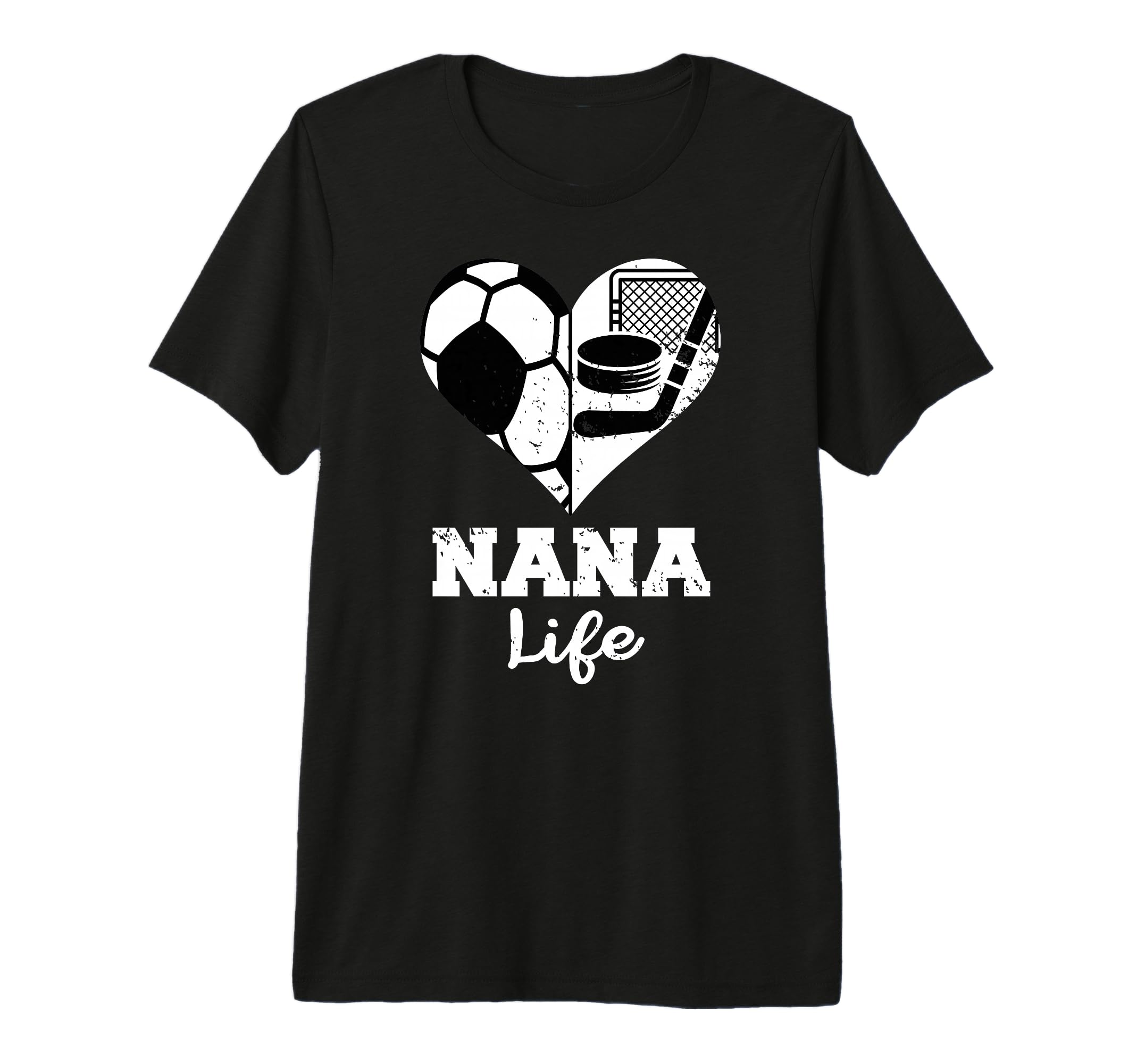 Nana Life Heart Funny Soccer T-Shirt - Casual Everyday Wear Men Women - T-Shirt, Sweatshirt, Hoodie