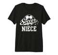 Soccer Niece Soccer Ball Tri Blend T-Shirt - Streetwear Style Unisex - T-Shirt, Sweatshirt, Hoodie
