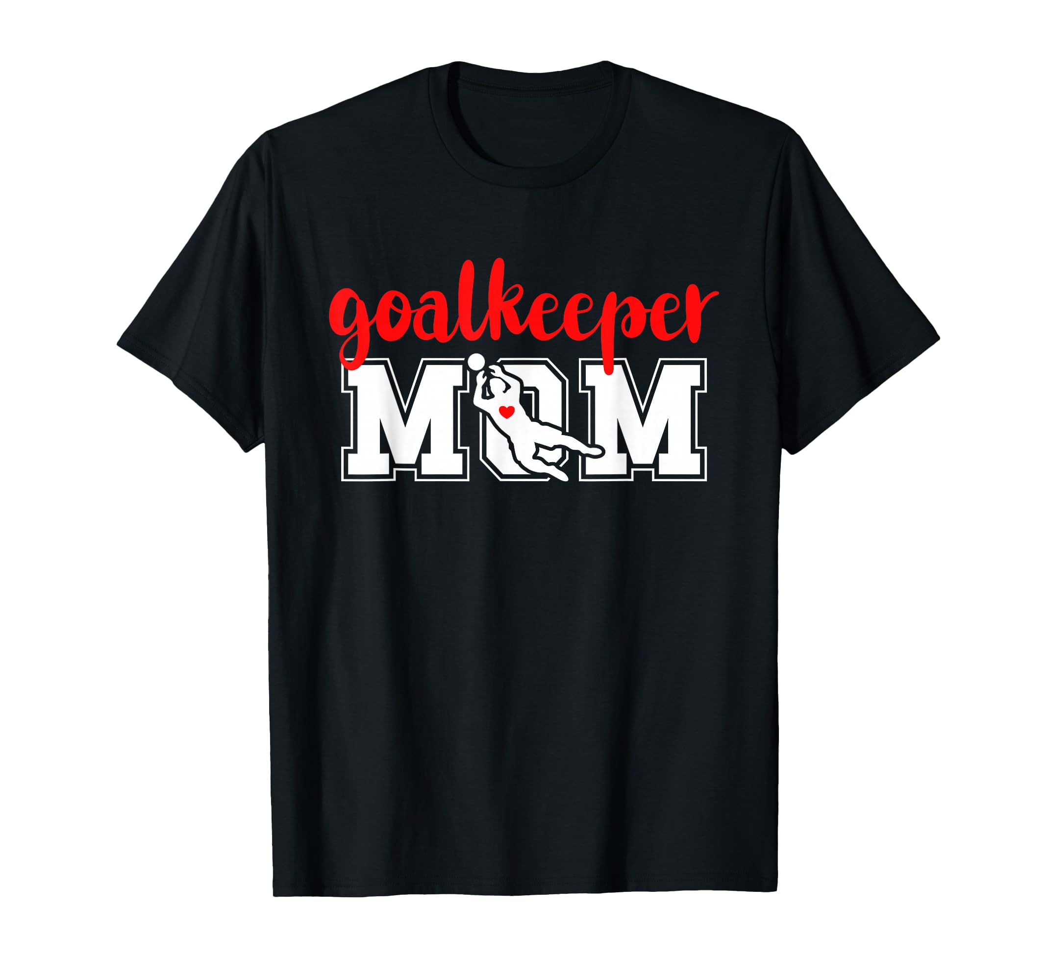 Soccer Goalkeeper Mom Soccer Keeper T-Shirt - Aesthetic Graphic for Adults - T-Shirt, Sweatshirt, Hoodie