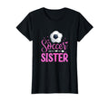 Soccer Sister Soccer Player Fan T-Shirt - Fun Novelty Design for Adults - T-Shirt, Sweatshirt, Hoodie