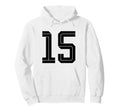 15 White Number 15 Sports Fan Soccer Hoodie - Graphic Print Men Women - T-Shirt, Sweatshirt, Hoodie