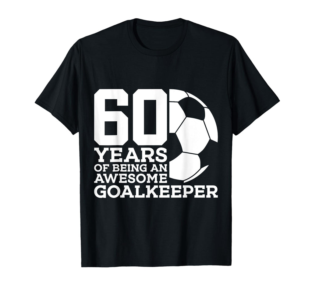 Soccer 60 Years Awesome Soccer T-Shirt - Fun Novelty Design Unisex - T-Shirt, Sweatshirt, Hoodie