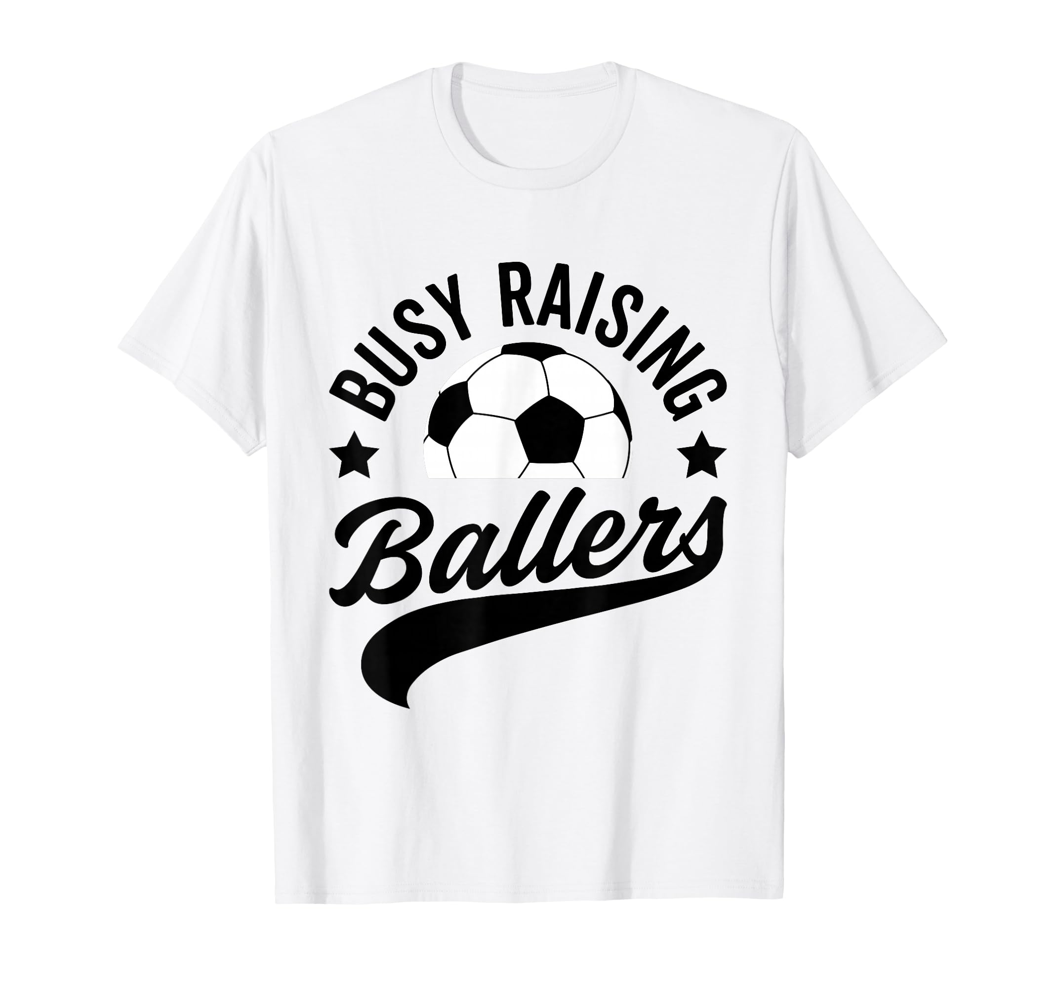 Busy Raising Ballers Soccer Cheer Mom Life T-Shirt - Graphic Print Unisex - T-Shirt, Sweatshirt, Hoodie