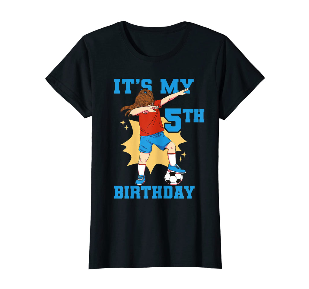Its My 5Th Birthday Soccer T-Shirt - Trendy Graphic Men Women - T-Shirt, Sweatshirt, Hoodie