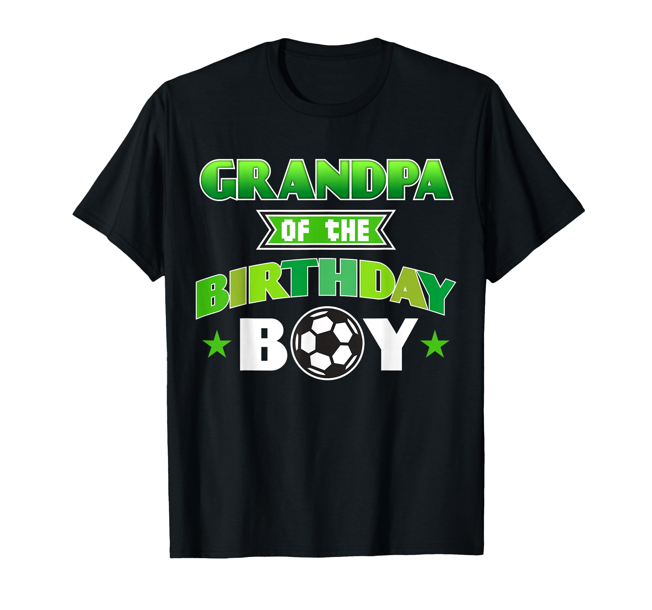 Grandpa Birthday Soccer Party Family Love T-Shirt - Unique Graphic Unisex - T-Shirt, Sweatshirt, Hoodie