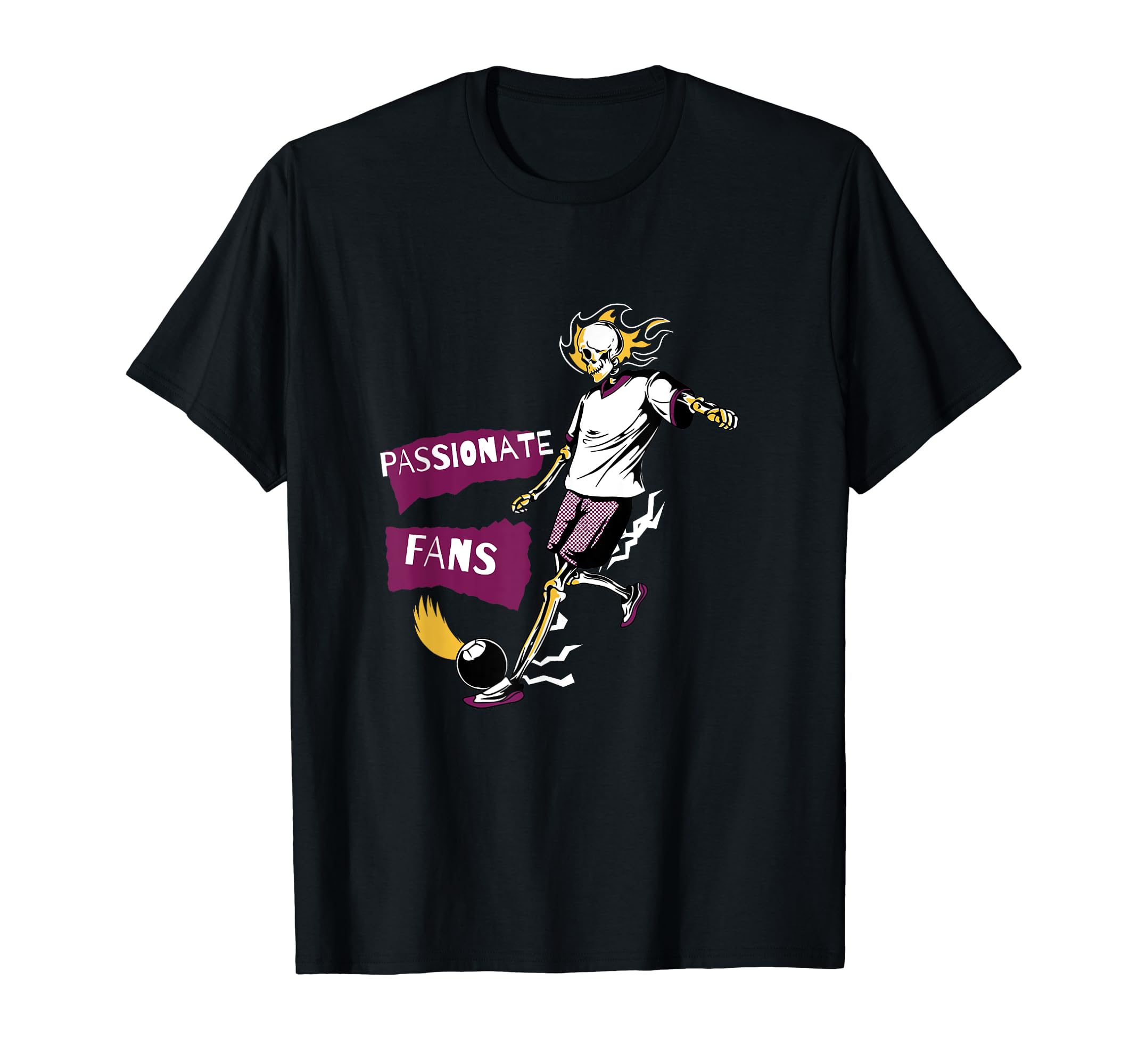 Passionate Fans Soccer Skeleton T-Shirt - Casual Everyday Wear Unisex - T-Shirt, Sweatshirt, Hoodie