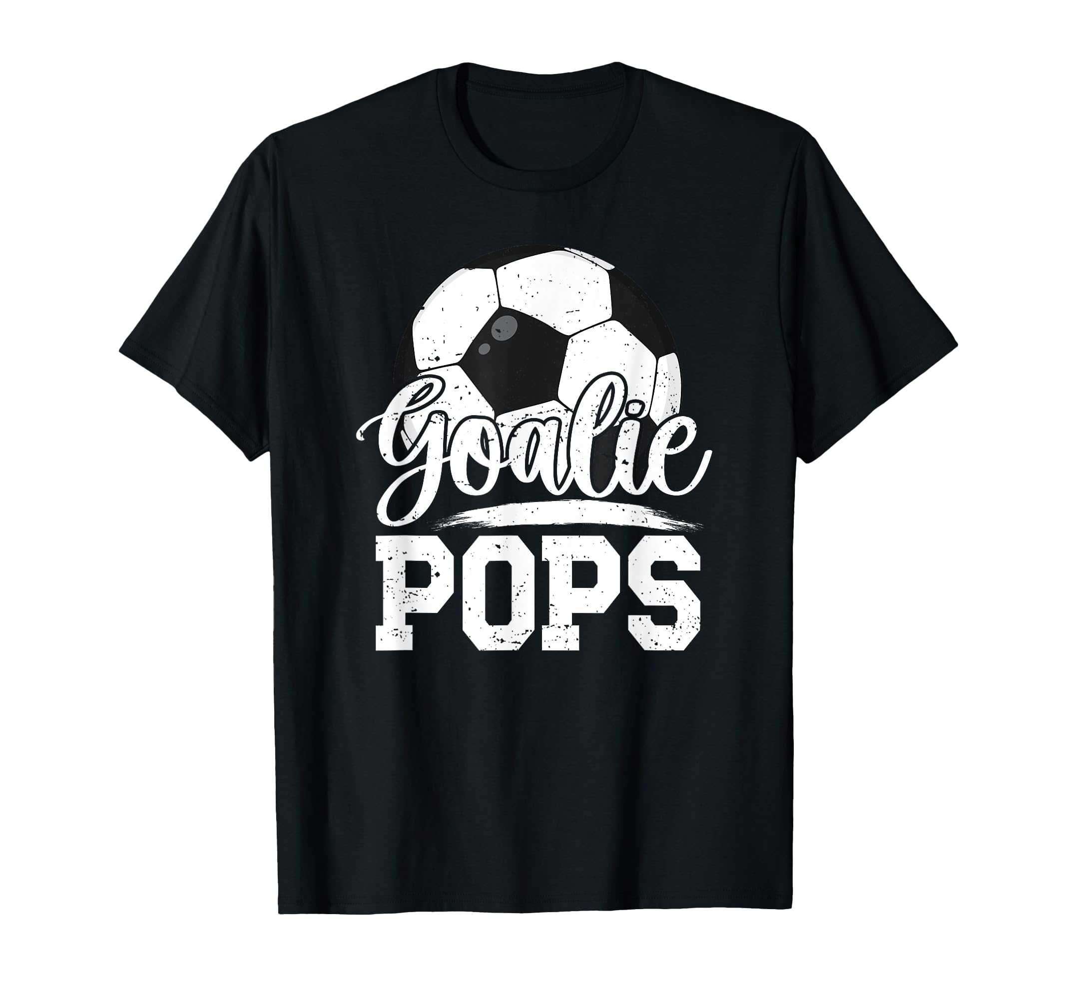 Soccer Goalie Pops Grandpa Pops T-Shirt - Novelty Apparel for Adults - T-Shirt, Sweatshirt, Hoodie