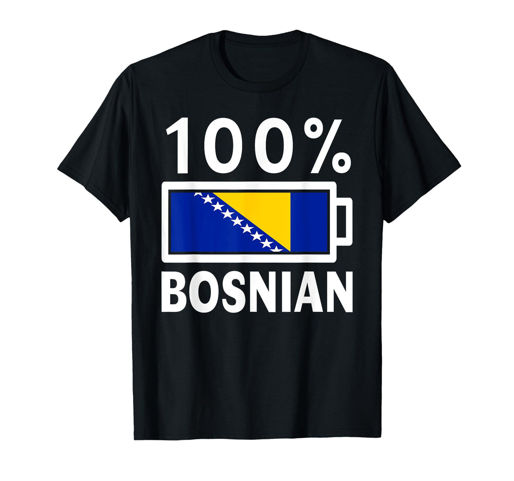 Bosnia Herzegovina Flag 100 Bosnian T-Shirt - Unique Graphic Unisex - T-Shirt, Sweatshirt, Hoodie