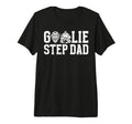 Mens Ice Hockey Goalie Step Dad Hockey T-Shirt - Streetwear Style Unisex - T-Shirt, Sweatshirt, Hoodie