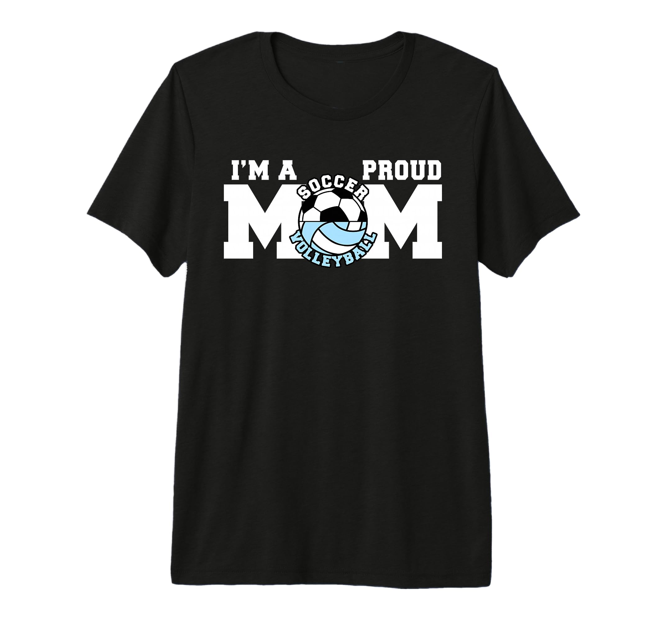 Im Proud Mom Funny Soccer Volleyball T-Shirt - Casual Everyday Wear Unisex - T-Shirt, Sweatshirt, Hoodie