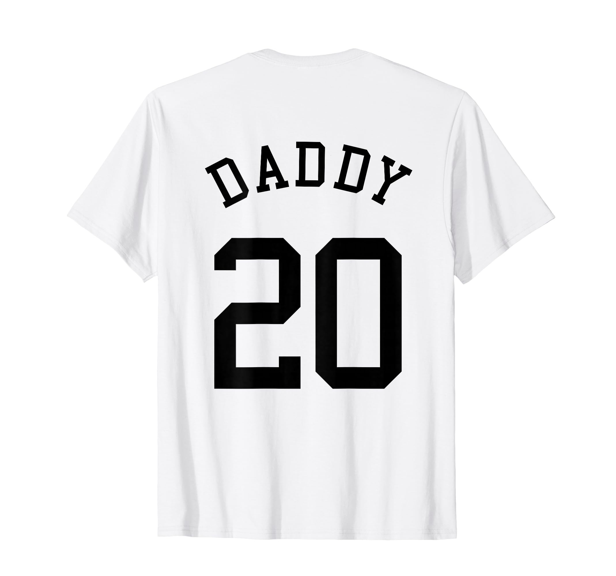 Daddy No 20 Football Dad Baseball Father T-Shirt - Graphic Print Men Women - T-Shirt, Sweatshirt, Hoodie