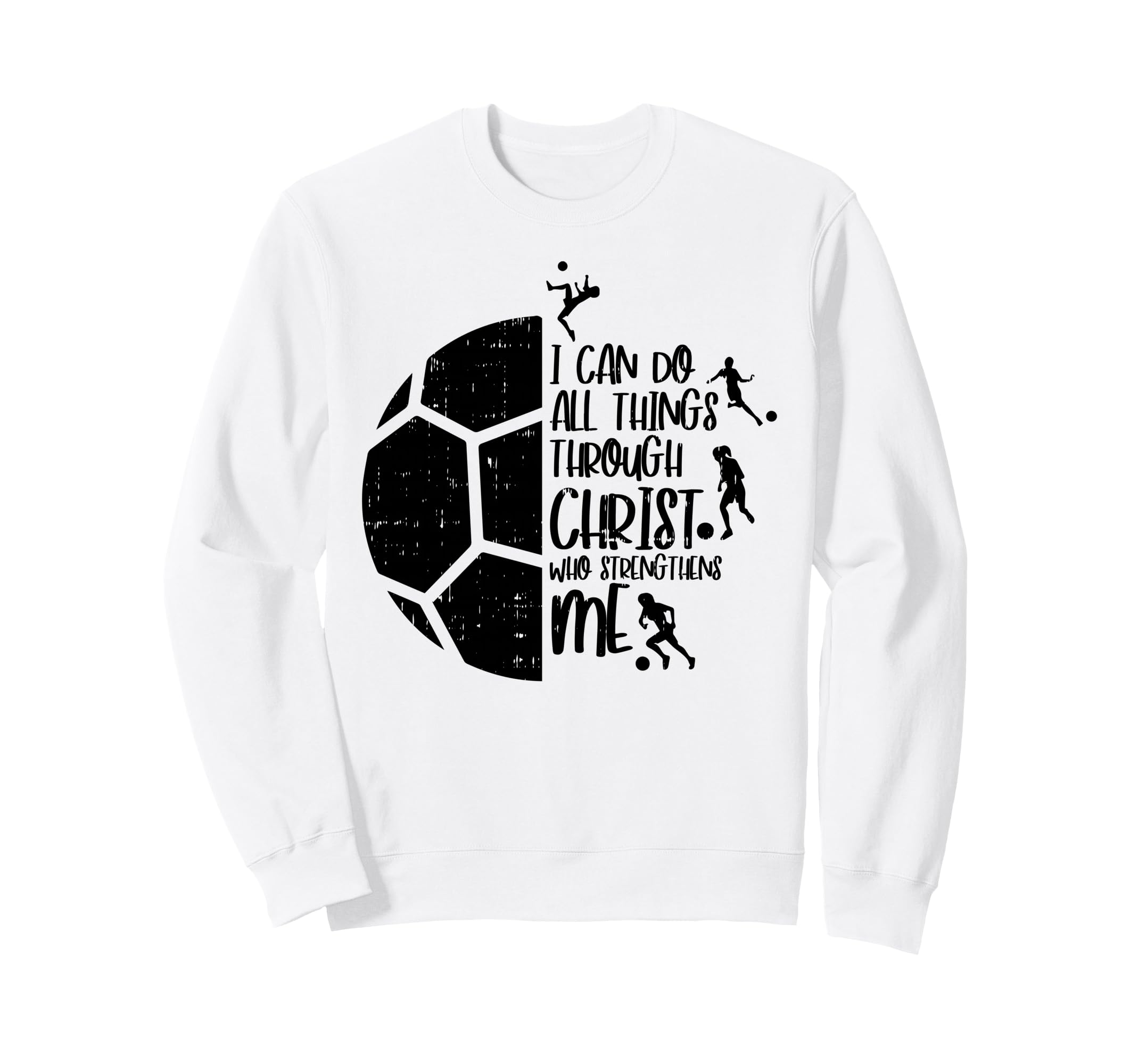 I Can Do Things Through Christ Sweatshirt - Aesthetic Graphic for Adults - T-Shirt, Sweatshirt, Hoodie