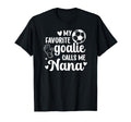 Proud Soccer Goalie Nana Soccer Keeper T-Shirt - Aesthetic Graphic Unisex - T-Shirt, Sweatshirt, Hoodie