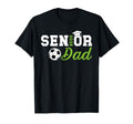 Soccer Senior Dad Senior Soccer Player T-Shirt - Unique Graphic for Adults - T-Shirt, Sweatshirt, Hoodie