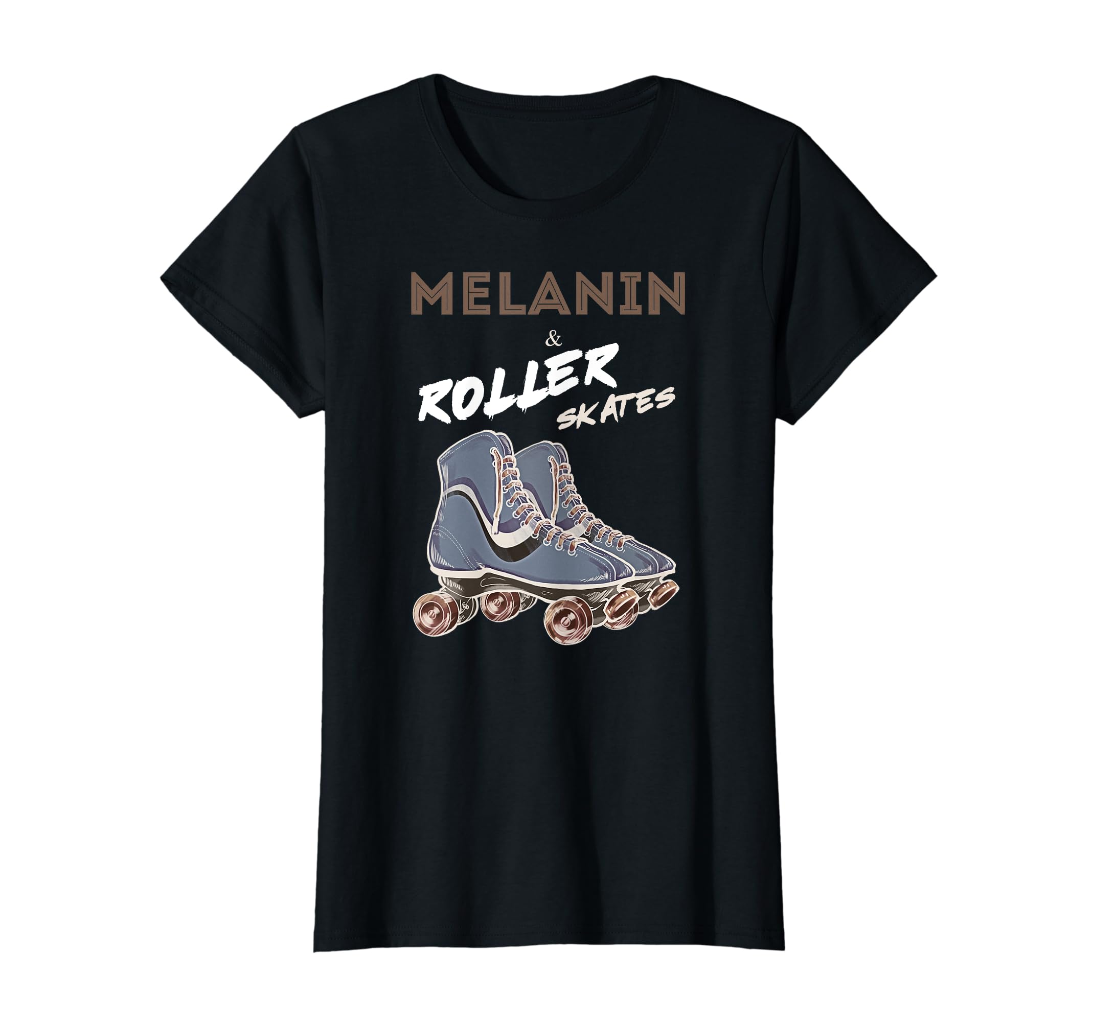 Melanin And Roller Skates Black T-Shirt - Aesthetic Graphic Men Women - T-Shirt, Sweatshirt, Hoodie