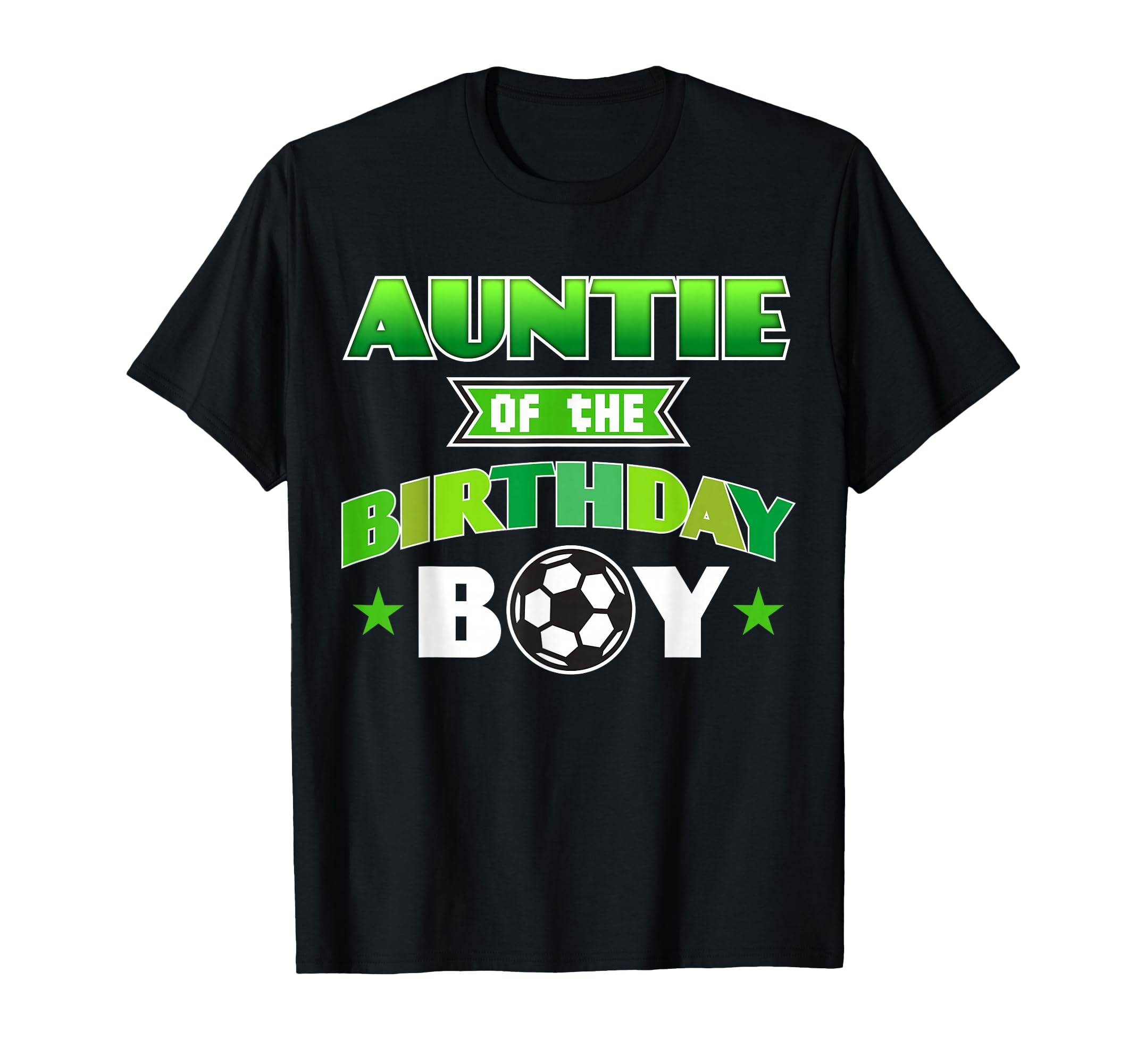 Auntie Birthday Soccer Party Family Love T-Shirt - Custom Art Print Unisex - T-Shirt, Sweatshirt, Hoodie
