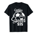 Senior Soccer Sis 2024 Class 2024 T-Shirt - Novelty Apparel Men Women - T-Shirt, Sweatshirt, Hoodie